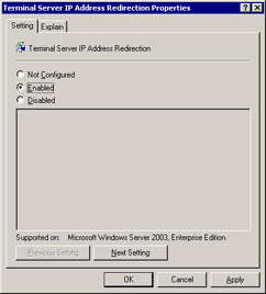  This figure shows the Enabled option selected, which enables the Terminal Server IP Address Redirection setting of session directory.
