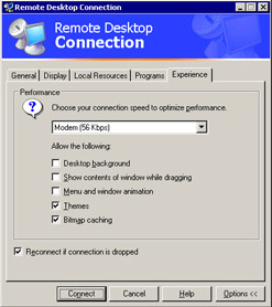  This figure shows the Experience tab of the Remote Desktop Connection dialog box. You can also improve the performance of the connection using the Choose your connection speed to optimize performance drop down list in the dialog box.