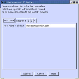This figure shows the Host name and IP devices window. It lets you specify the host name, the domain name, and Ethernet adaptors for the computer.