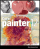 Digital Painting Fundamentals with Corel Painter 12